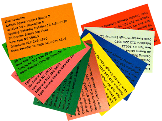 Nine fanned announcement cards in assorted colors. Black text on each card announces the Lise Soskolne exhibition at Artists Space, noting the time and exhibition location.