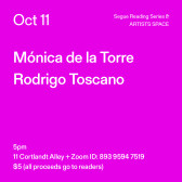White text on a bright fuchsia background. The text reads: “Oct 11 / Mónica de la Torre / Rodrigo Toscano.” Text in the bottom left corner reads: “5pm / 11 Cortlandt Alley + Zoom ID: 893 9594 7519 / $5 (all proceeds go to readers)