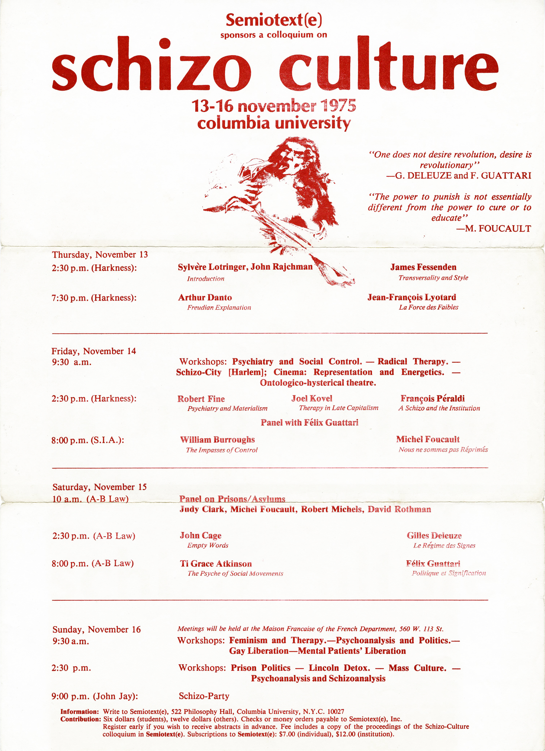Poster design featuring a white background and red text, listing a number of talks and workshops conducted by Sylvère Lotringer, John Rajchman, Arthur Danto, James Fessenden, Jean-François Lyotard, Robert Fine, Joel Kovel, François Péradldi, William Burroughs, Félix Guattari, Michel Foucault, John Cage, Ti Grace Atkinson, and Gilles Deleuze.