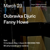 White text overlays a painting of a cityscape at night, which is predominantly black. The text reads: “Mar 23 / Dubravka Djuric / Fanny Howe