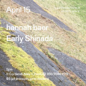 White text overlays a background of a close-up picture of grass and grey rocks. The text reads: “April 15 / hannah baer / Early Shinada.