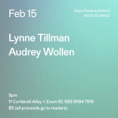 White text on a turquoise and grey ombré background. The text reads: “Feb 15 / Lynne Tillman / Audrey Wollen.” Text in the bottom left corner reads: “5pm / 11 Cortlandt Alley + Zoom ID: 893 9594 7519 / $5 (all proceeds go to readers)