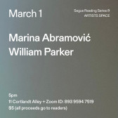 White text on a grey ombré background. The text reads: “March 1 / Marina Abramović / William Parker.” Text in the bottom left corner reads: “5pm / 11 Cortlandt Alley + Zoom ID: 893 9594 7519 / $5 (all proceeds go to readers)