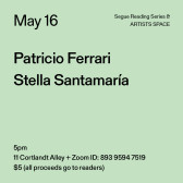 Black text on a light green background. The text reads: “May 16 / Patricio Ferrari / Stella Santamaría.” Text in the bottom left corner reads: “5pm / 11 Cortlandt Alley + Zoom ID: 893 9594 7519 / $5 (all proceeds go to readers)