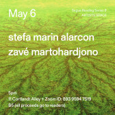 White text overlays a green and brown background. The text reads: “May 6 / stefa marin alarcon / zavé martohardjono.