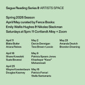 Black text overlays a light green background. The text at the top reads: “Segue Reading Series & ARTISTS SPACE / Spring 2026 Season / April/May curated by Fence Books: / Emily Wallis Hughes & Nikolas Slackman